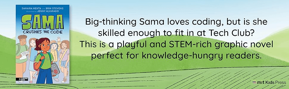 Big-thinking Sama loves coding, but is she skilled enough to fit in at Tech Club? A playful and STEM-rich graphic novel perfect for knowledge-hungry readers.