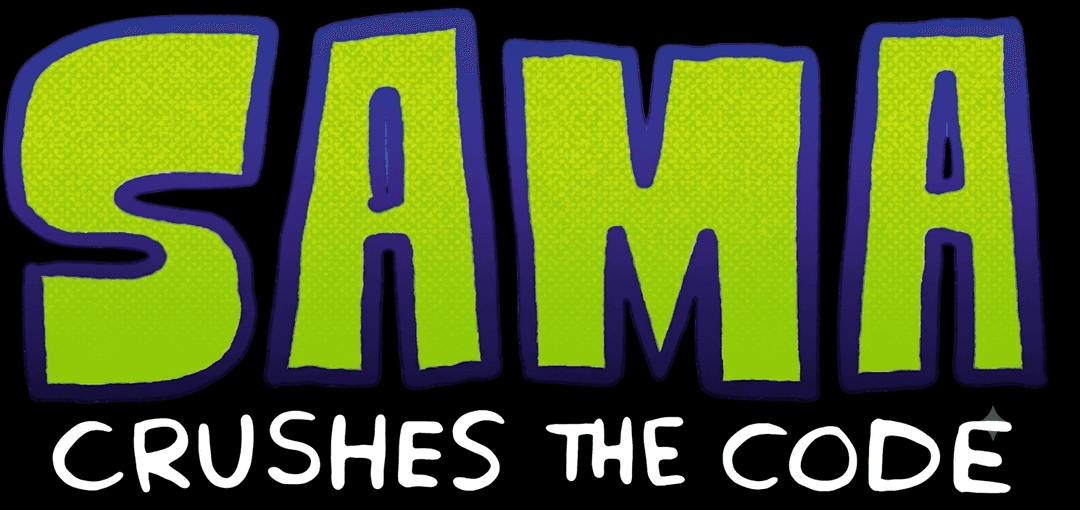 Sama Crushes the Code